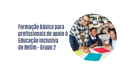 Formação básica para profissionais de apoio à Educação Inclusiva de Betim - Grupo 2