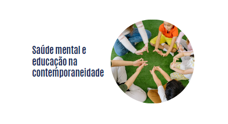 Saúde mental e educação na contemporaneidade