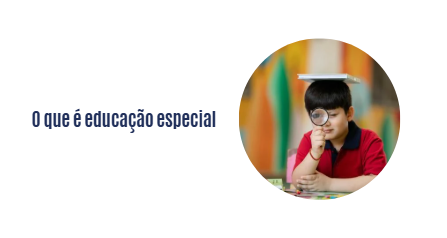 O que é educação especial 